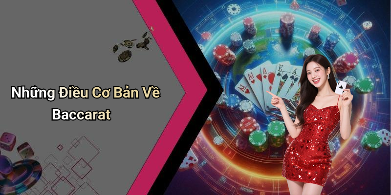 Những Điều Cơ Bản Về Baccarat