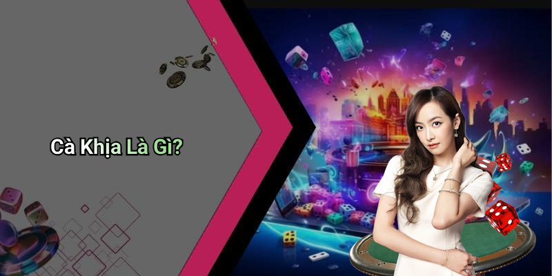 Cà Khịa Là Gì?