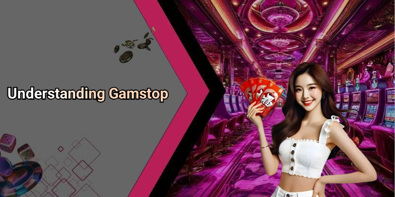 Understanding Gamstop