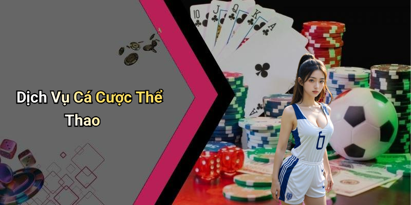Dịch Vụ Cá Cược Thể Thao