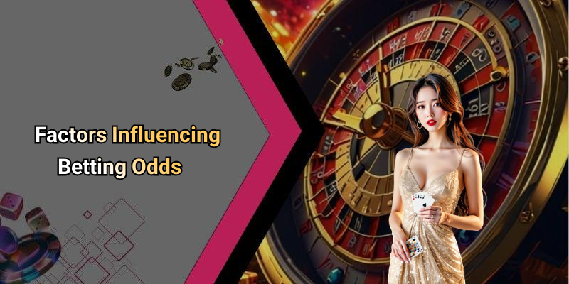 Factors Influencing Betting Odds