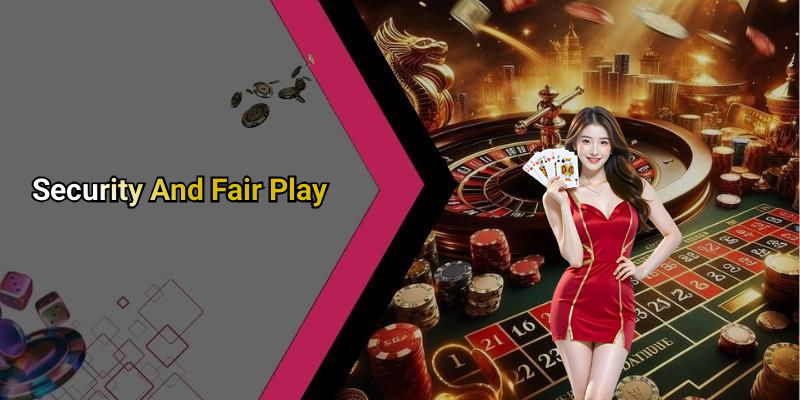 Security And Fair Play