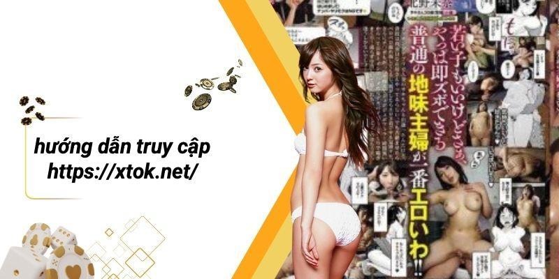 Hướng Dẫn Truy Cập Https://xtok.net/