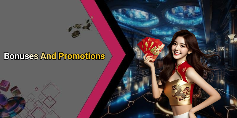 Bonuses And Promotions