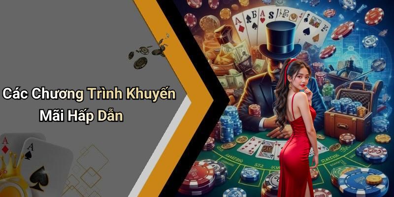 Các Chương Trình Khuyến Mãi Hấp Dẫn